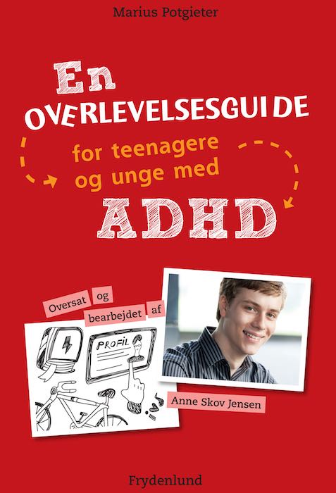 En overlevelsesguide for teenageere og unge med ADHD